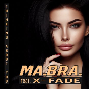 Исполнитель Ma.Bra., альбом Thinking about you