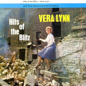 Vera Lynn There'll Always Be an England (2016 Remastered Version)