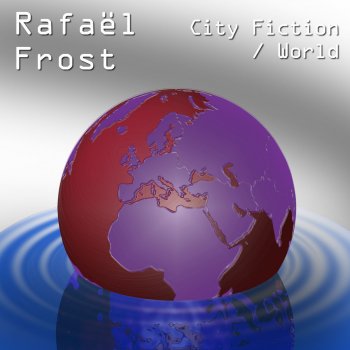 Rafaël Frost City Fiction