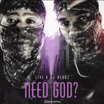 Live They Dont Need God (feat. DjReddz)