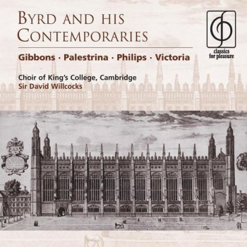 William Byrd, Choir of King's College, Cambridge & Sir David Willcocks Haec dies a 5 (Gradualia II, 1607) - 2004 Remastered Version