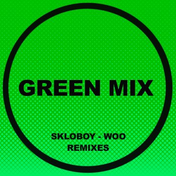 Skloboy Woo (Fire Man Remix)