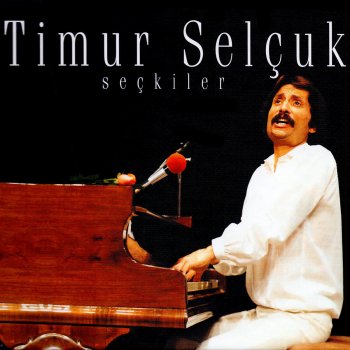 Timur Selçuk Yaşayamam Sensiz