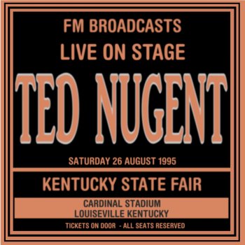 Ted Nugent Free For All (Live FM Broadcast 1995)