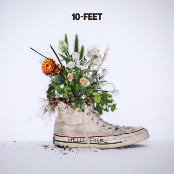 10-FEET ハローフィクサー
