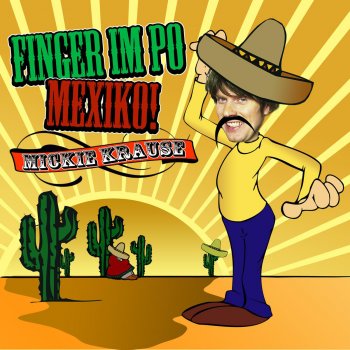 Mickie Krause Finger im Po Mexico (Instrumental Mexiko Sombrero Version)