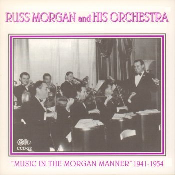 Russ Morgan and His Orchestra If You Please