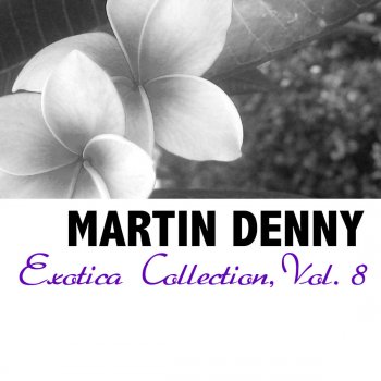Martin Denny Magic Is the Moonlight