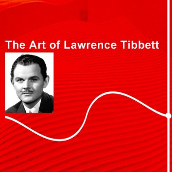 Исполнитель Lawrence Tibbett, альбом The Art of Lawrence Tibbett