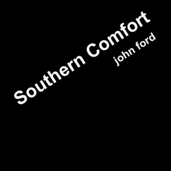 John Ford Southern Comfort