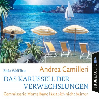 Andrea Camilleri Kapitel 20 - Das Karussell der Verwechslungen - Commissario Montalbano lässt sich nicht beirren