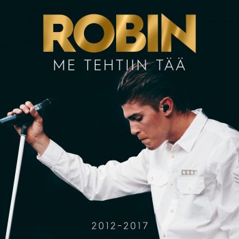 ROBIN Me Tehtiin Tää