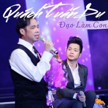 Quách Tuấn Du feat. Huyền Trân Ca dao mẹ