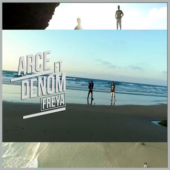 Arce feat. Denom Freya