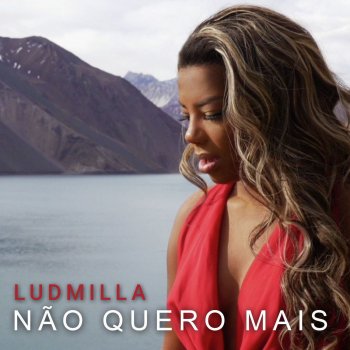 LUDMILLA Não Quero Mais