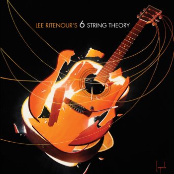 Lee Ritenour's 6 String Theory feat. Joe Bonamassa & Robert Cray Give Me One Reason