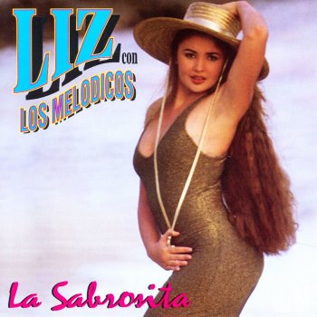 Liz feat. Los Melódicos La Sabrosita - En Vivo