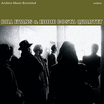 Bill Evans feat. Eddie Costa Quartet Luck Be a Lady