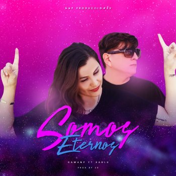 Gamay.P feat. Karlu Somos Eternos