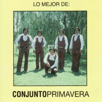 Conjunto Primavera El Corrido Del Chore