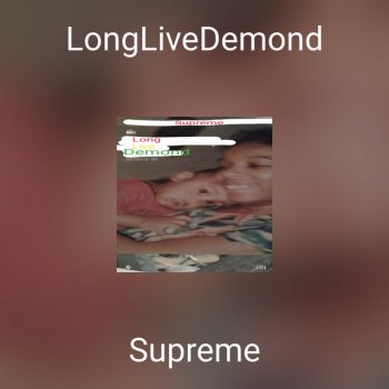 Supreme Longlivedemond