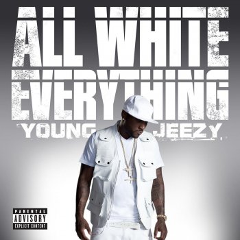 Young Jeezy All White Everything