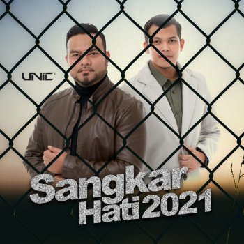 UNIC Sangkar Hati 2021