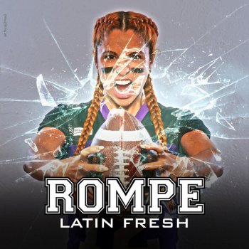 Latin Fresh Rompe