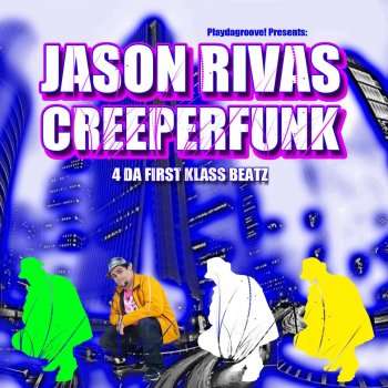 Исполнитель Jason Rivas, альбом 4 Da First Klass Beatz