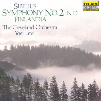 Jean Sibelius feat. Yoel Levi & Cleveland Orchestra Symphony No. 2 in D Major, Op. 43: I. Allegretto
