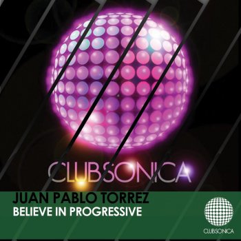 Juan Pablo Torrez Believe In Progressive - Original Mix