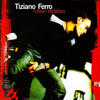 Tiziano Ferro Rosso relativo