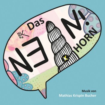 Исполнитель Mathias Krispin Bucher, альбом das NEINhorn