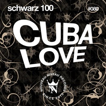 Исполнитель Schwarz 100, альбом Cuba Love