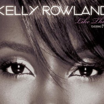 Kelly Rowland feat. Eve Like This