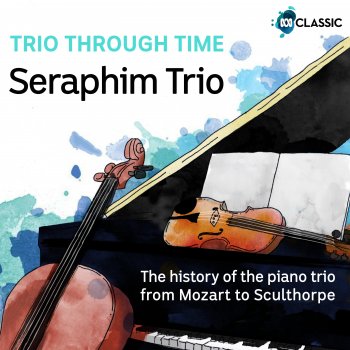 Seraphim Trio Piano Trio, Op. 11: 1. Allegro molto vivace