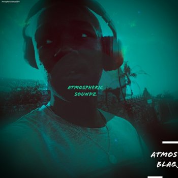 Atmos Blaq Ku Manzi (Atmospheric Mix)