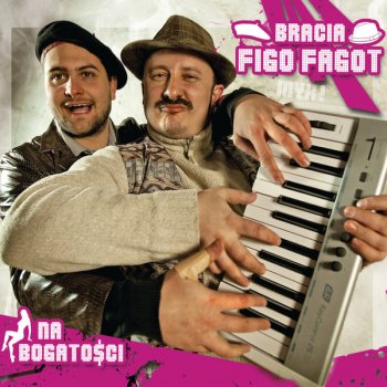 Bracia Figo Fagot Disco Commando