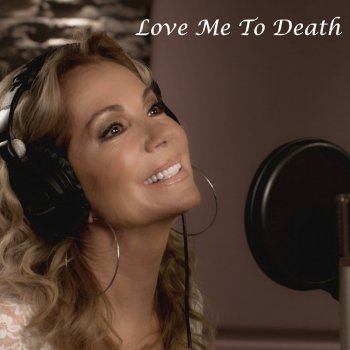 Kathie Lee Gifford feat. Brett James Love Me to Death