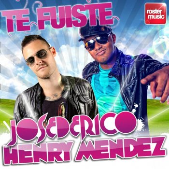 José de Rico feat. Henry Mendez Te Fuiste (Radio Edit)