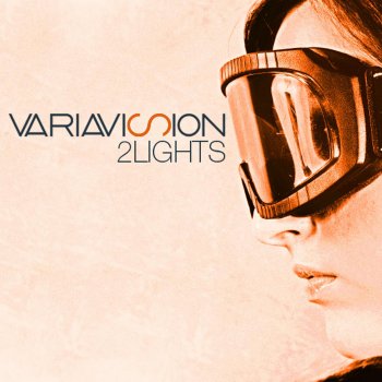 Variavision 2Lights (Dark Mood Remix)