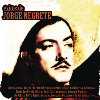 Jorge Negrete Perjura