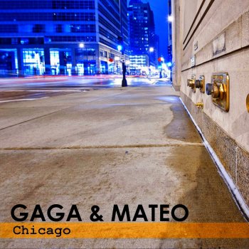 Gaga Mateo Chicago - Nacim Ladj Remix