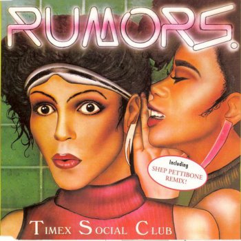 Timex Social Club Rumors (Shep Pettibone Remix-Edit)