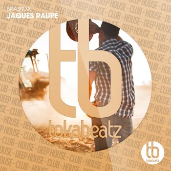 Jaques Raupé Brassda