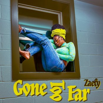 Zaely - Gone Too Far