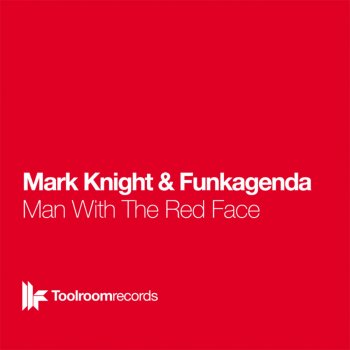 Mark Knight & Funkagenda Man With the Red Face (Original)