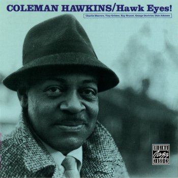 Coleman Hawkins I Never Knew (That Roses Grew)
