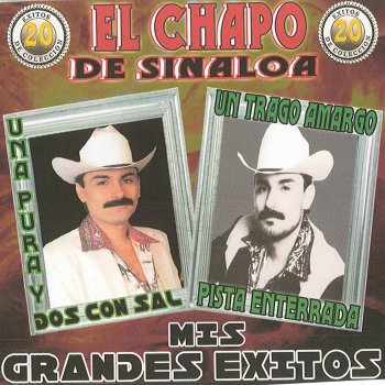 El Chapo De Sinaloa El Indio y el Kaliman