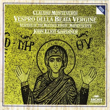 Claudio Monteverdi, Ann Monoyios, Marinella Pennicchi, Mark Tucker, Nigel Robson, Alastair Miles, English Baroque Soloists, His Majestys Sagbutts & Cornetts, John Eliot Gardiner & The Monteverdi Choir Vespro della Beata Vergine: Laetatus sum a 6